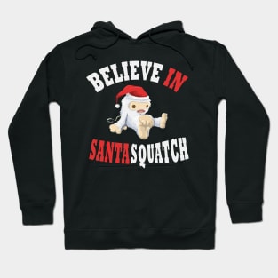 Believe in SantaSquatch Hoodie